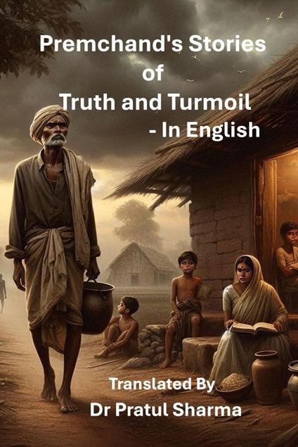 Premchand’s Stories of Truth and Turmoil - in English