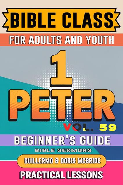 Bible Class for Adults and Youth: Beginner's Guide — 1 Peter