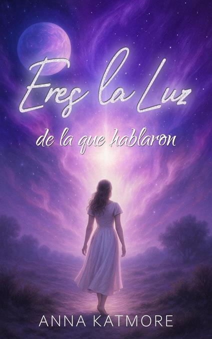 Eres la Luz de la que hablaron