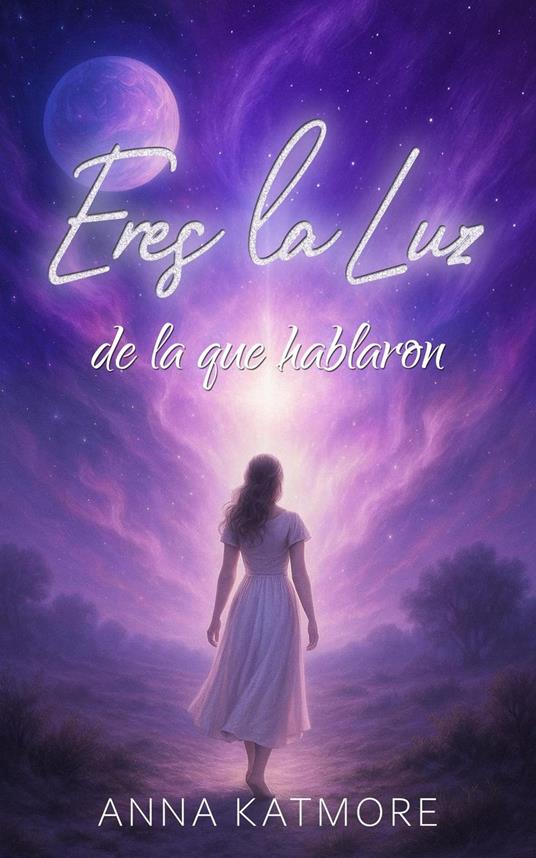 Eres la Luz de la que hablaron