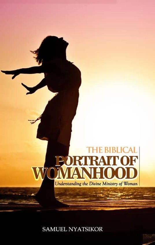 Biblical Portrait of Womanhood