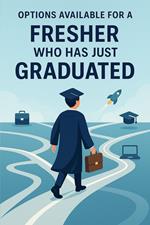 Beyond the Degree: Career Choices for Today’s Graduates