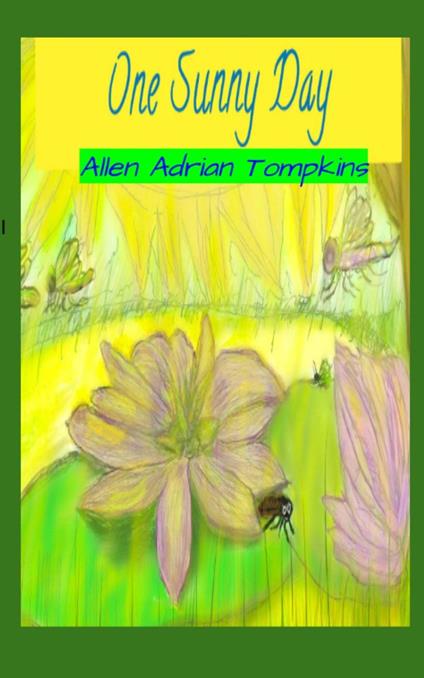 One Sunny Day - Allen Adrian Tompkins - ebook