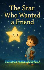 The Star Who Wanted a Friend
