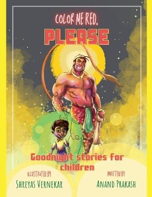 Color Me Red, Please! - Anand Prakash - cover