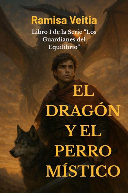 EL DRAGÓN Y EL PERRO MÍSTICO - Ramisa Veitia - ebook