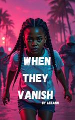 When They Vanish