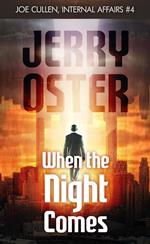 When The Night Comes: Joe Cullen, Internal Affairs #4