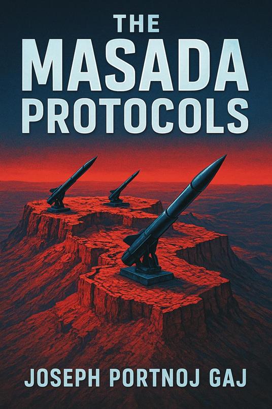 The Masada Protocols