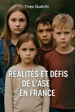 Réalités et Défis de l’ASE en France