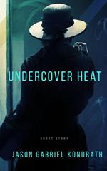 Undercover Heat