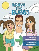 Brave Like Bubba