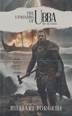 The Uprising of Ubba the Heathen