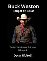 Buck Weston:Ranger de Texas:Western por Entregas