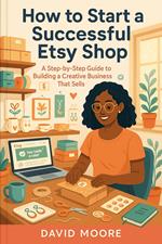 How to Start a Successful Etsy Shop