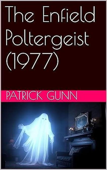 The Enfield Poltergeist (1977)
