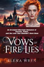 Vows of Fire and Lies