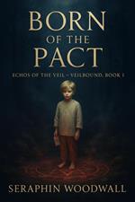 Born Of The Pact