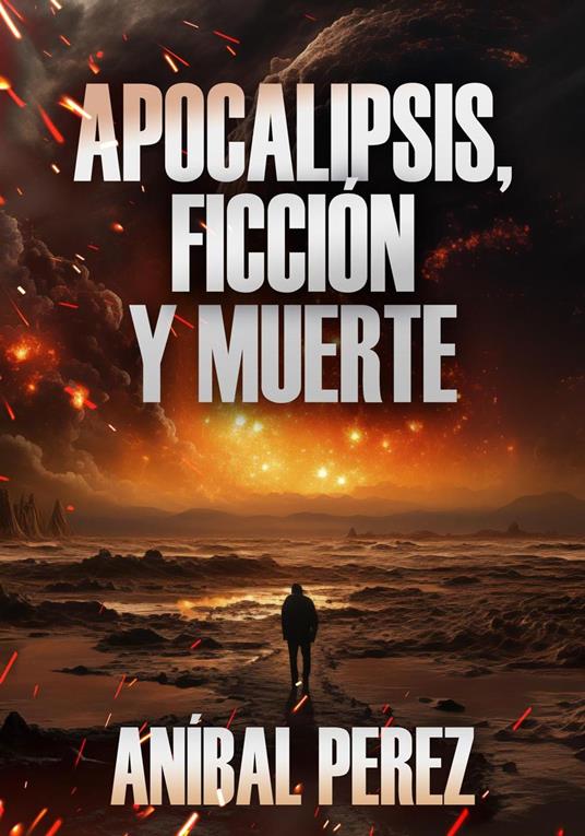 Apocalipsis, ficción y muerte