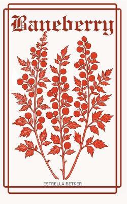 Baneberry - Estrella Betker - cover