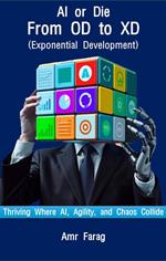 AI or Die From OD to XD (Exponential Development)