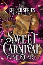 Sweet Carnival (A Young Adult Dark Fantasy - Book 6)