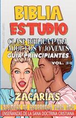 Clase Bíblica para Adultos y Jóvenes: Guía Principiantes - Zacarías