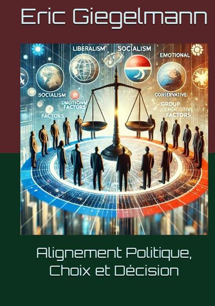 Alignement Politique, Choix et Décision