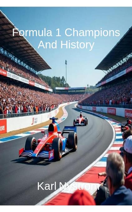 Formula 1 Champions And History