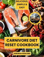 Carnivore Diet Reset Cookbook