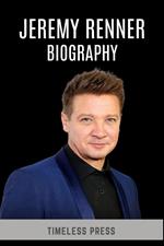 Jeremy Renner Biography