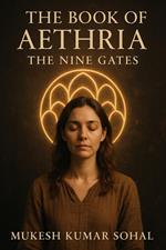 The Book Of Aethria: The Nine Gates