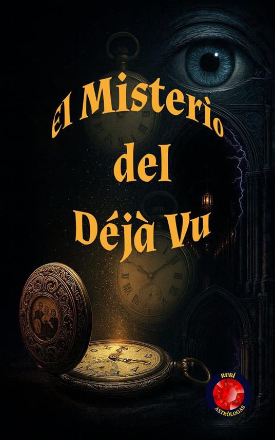 El Misterio del Déjà Vu