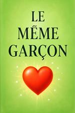 Le Même Garçon