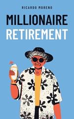 Millionaire Retirement