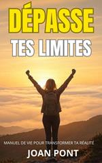 Dépasse Tes Limites