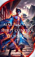 Martial Dao Spirit Control Technique