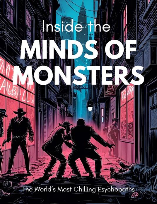 Inside the Minds of Monsters