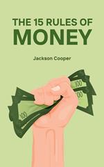 The 15 Rules of Money
