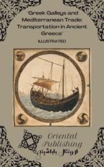 Greek Galleys and Mediterranean Trade Transportation in Ancient Greece
