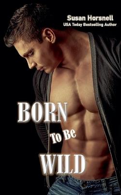 Born to be Wild - Susan Horsnell - cover
