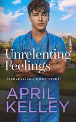 Unrelenting Feelings