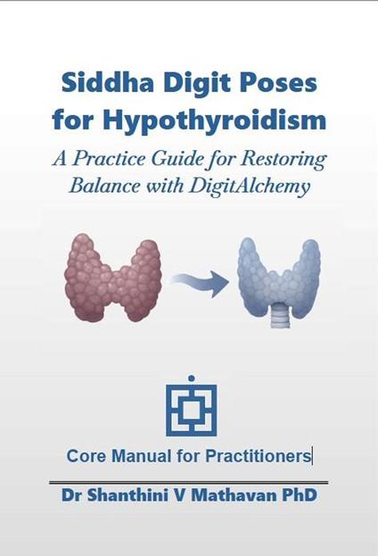 Siddha Digit Poses for Hypothyroidism