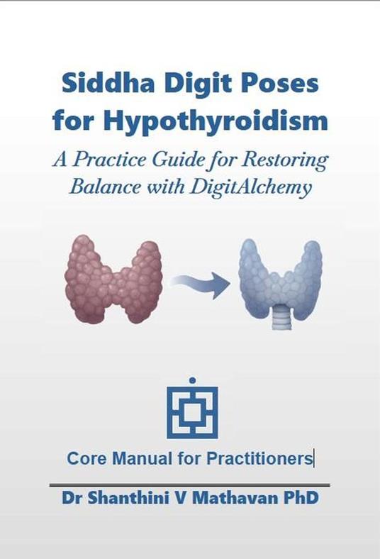 Siddha Digit Poses for Hypothyroidism