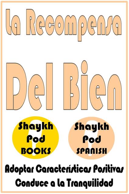 La Recompensa Del Bien