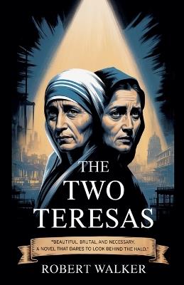 The Two Teresas - Robert Walker - cover