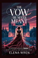 The Vow He Never Meant