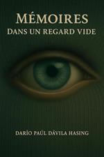 Mémoires Dans Un Regard Vide