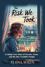 The Risk We Took