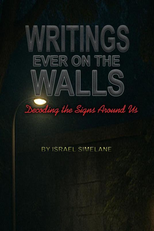 Writings Ever on the Walls